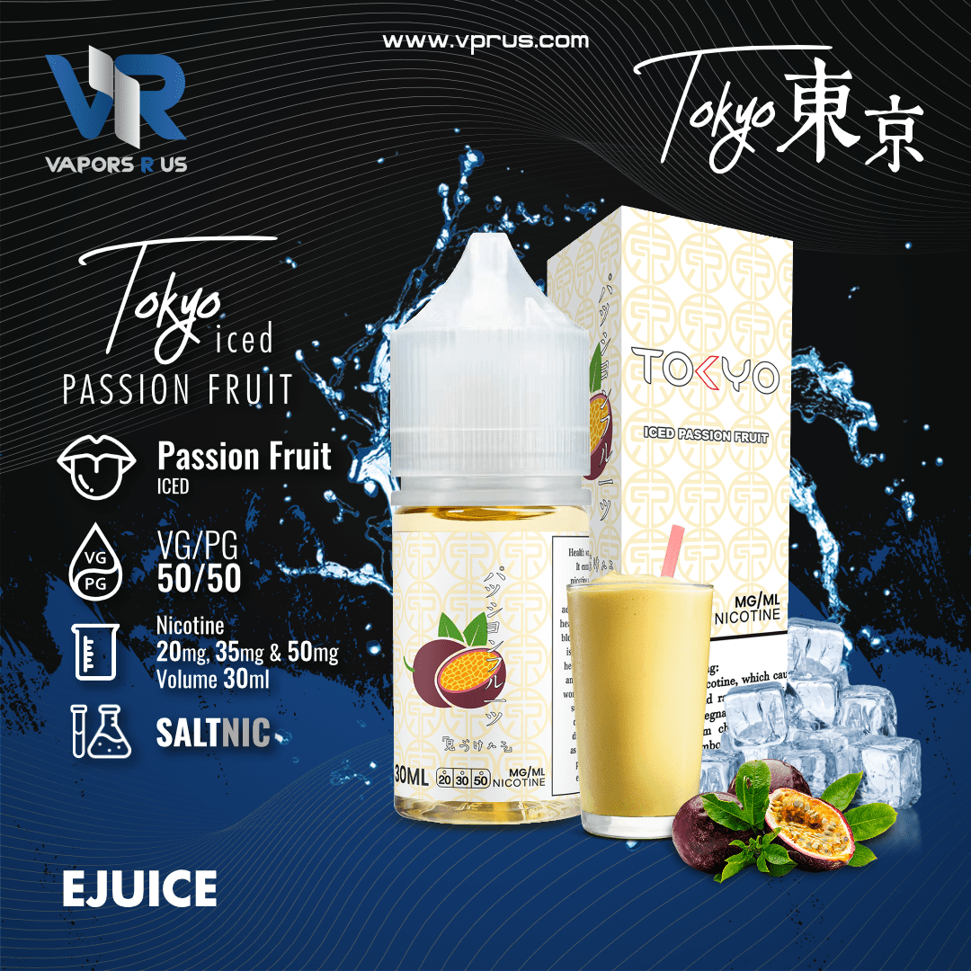TOKYO - Iced Passion Fruit 30ml (SaltNic) Vapors R Us LLC