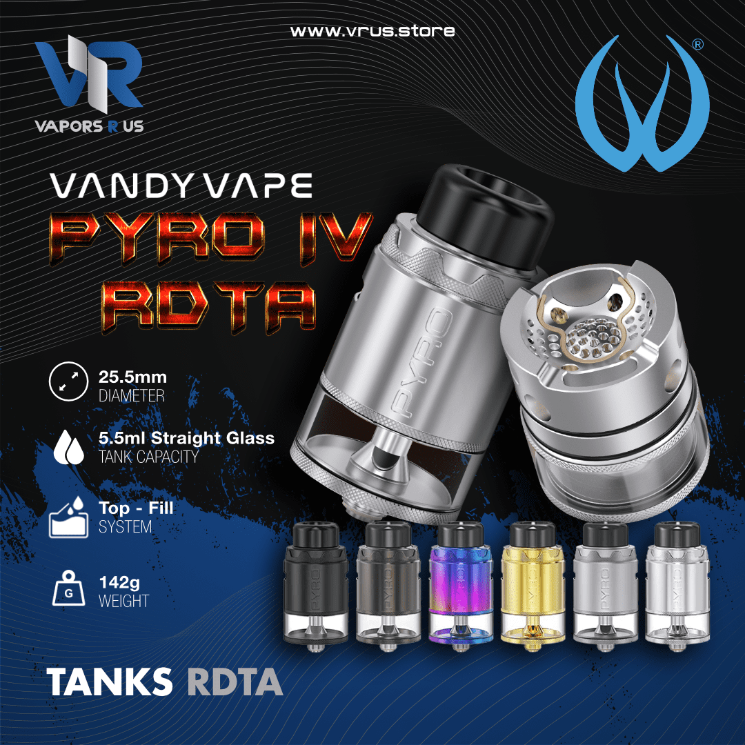 VANDY VAPE PYRO 4 (IV) RDTA 5ml Vapors R Us LLC VANDY VAPE PYRO 4 (IV) RDTA 5ml Vapors R Us LLC