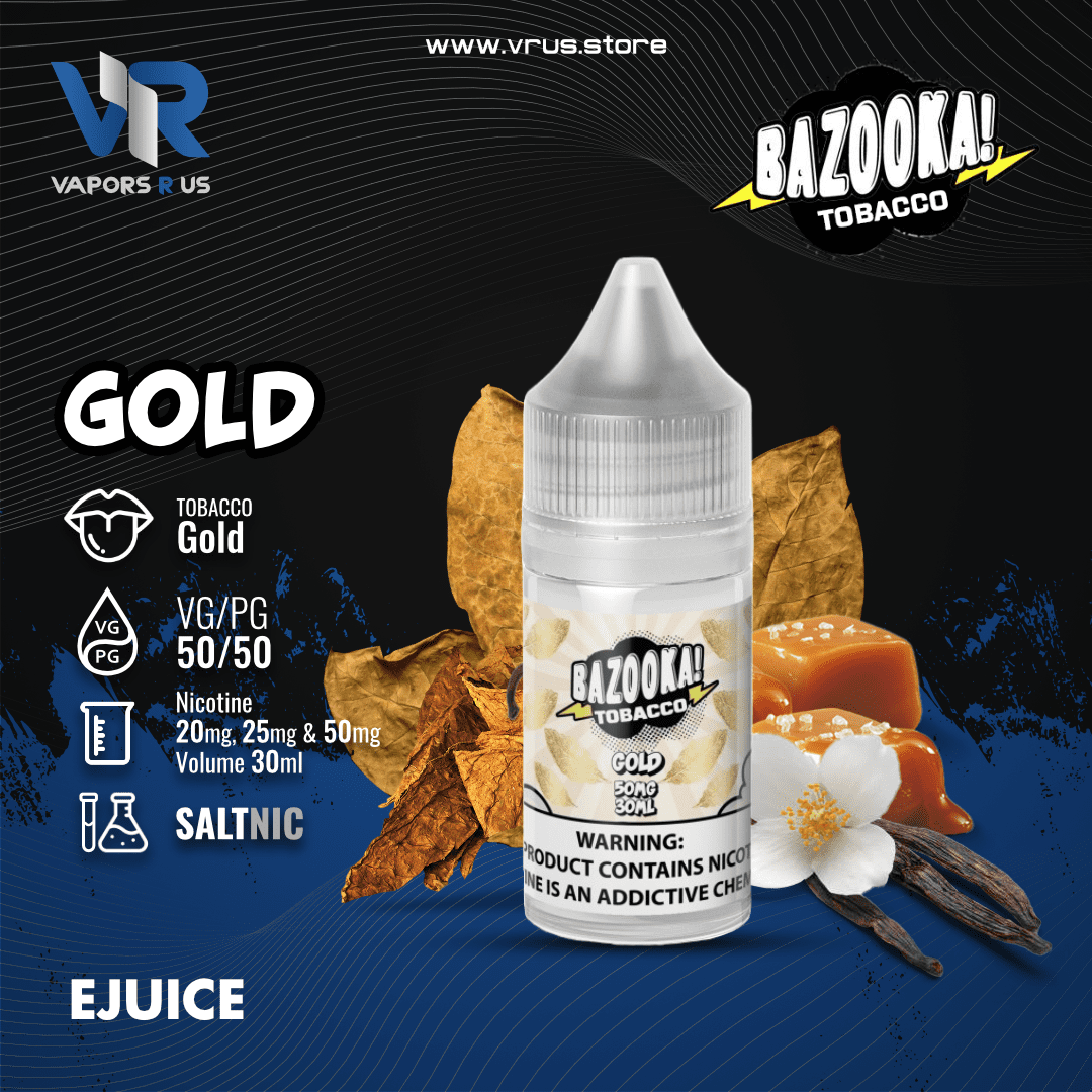 BAZOOKA - Tobacco  - Gold 30ml (SaltNic) | Vapors R Us LLC