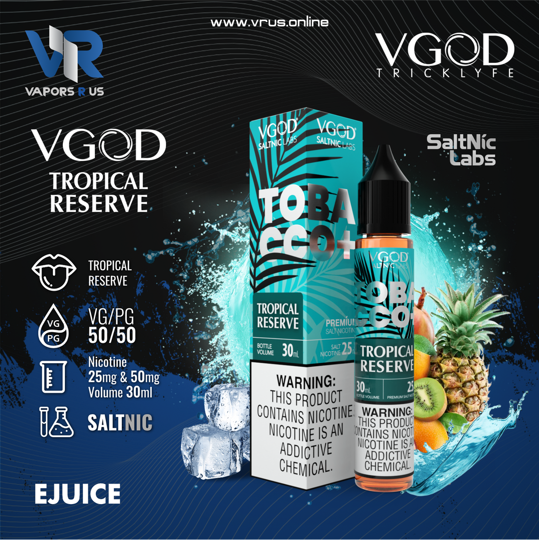 VGOD - TROPICAL RESERVE 30ML (SaltNic)