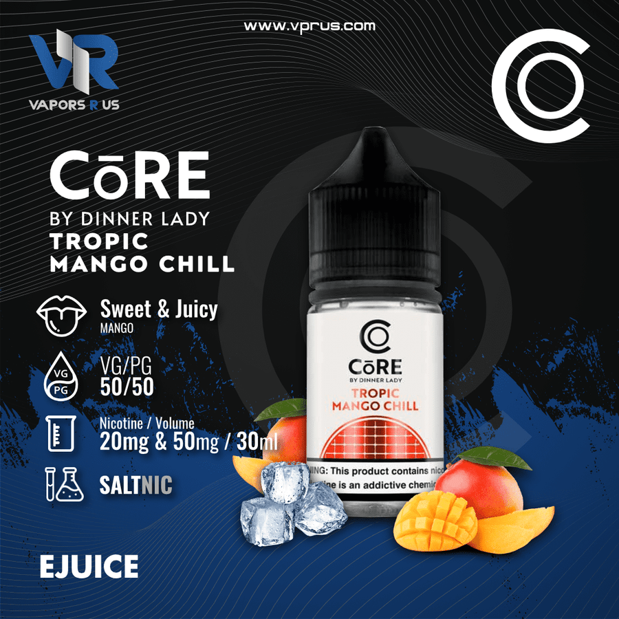 CORE - Tropic Mango Chill 30ml (SaltNic) | Vapors R Us LLC