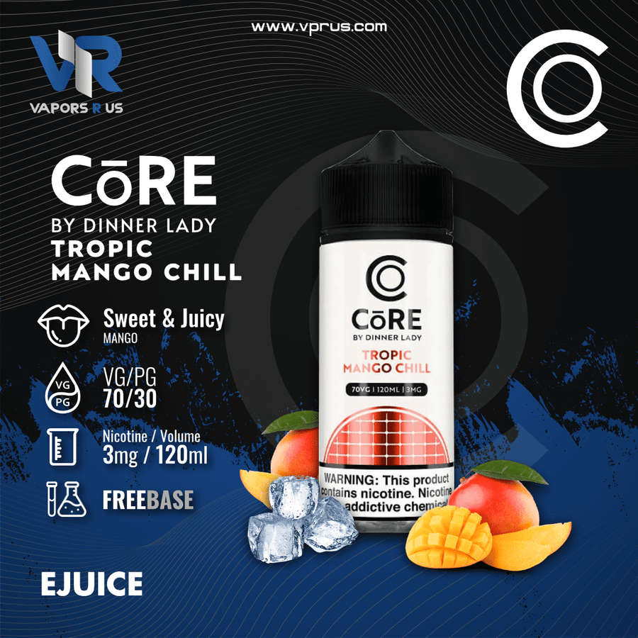 CORE - Tropic Mango Chill 3mg 120ml | Vapors R Us LLC