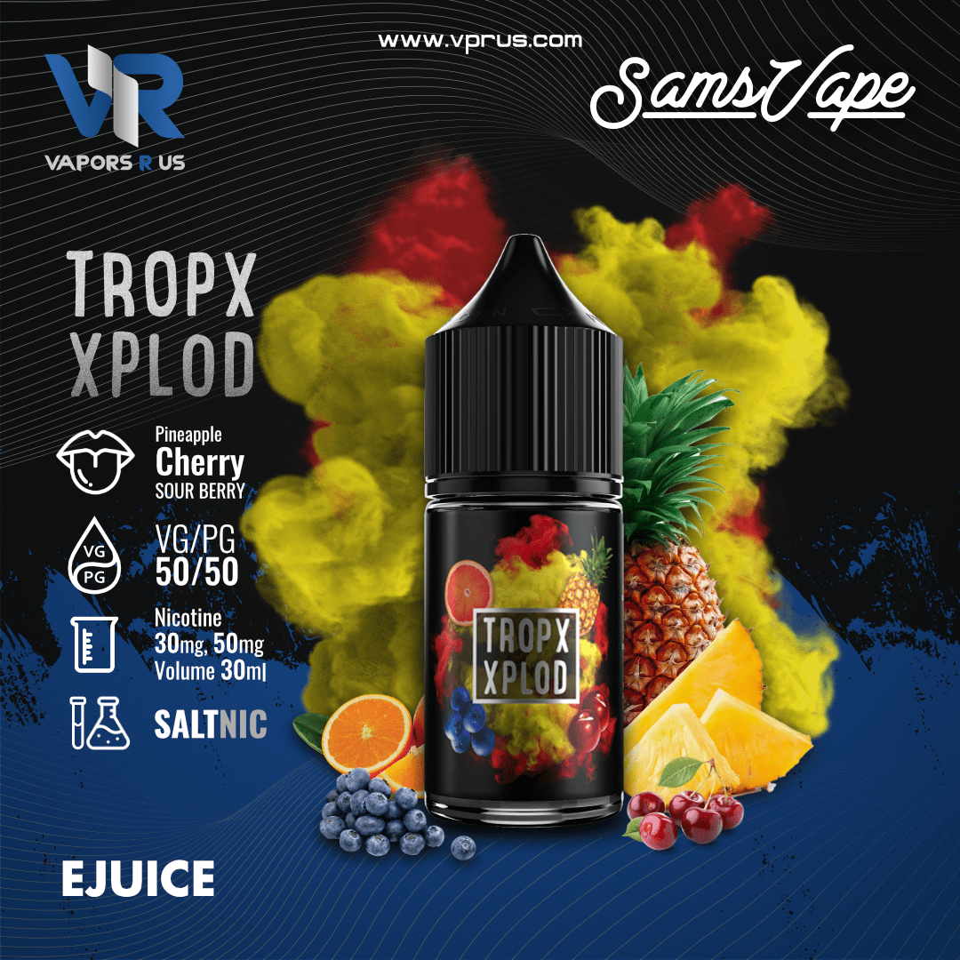 SAM'S VAPE - Tropx Xplod 30ml (SaltNic) | Vapors R Us LLC