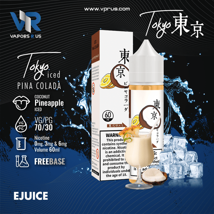 TOKYO - Iced Pina Colada 60ml | Vapors R Us LLC