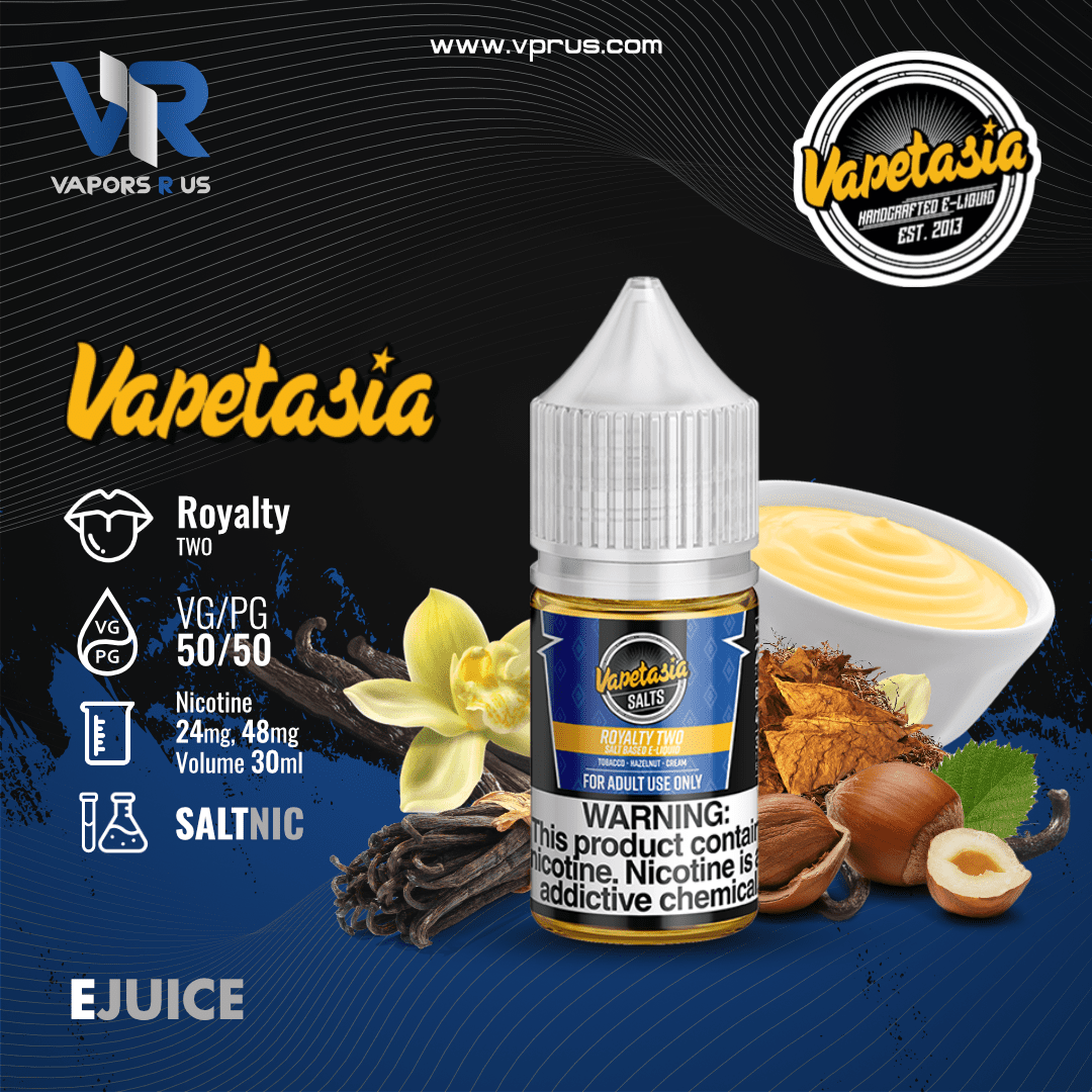 VAPETASIA - Royalty II 30ml (SaltNic) | Vapors R Us LLC